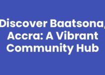 Discover Baatsona, Accra: A Vibrant Community Hub