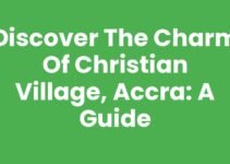 Discover the Charm of Christian Village, Accra: A Guide