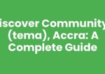 Discover Community 1 (Tema), Accra: A Complete Guide
