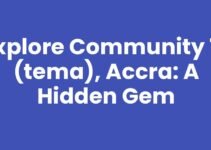 Explore Community 12 (Tema), Accra: A Hidden Gem