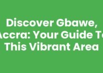 Discover Gbawe, Accra: Your Guide to this Vibrant Area
