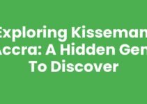Exploring Kisseman, Accra: A Hidden Gem to Discover