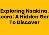 Exploring Nsakina, Accra: A Hidden Gem to Discover