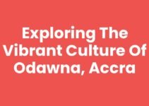Exploring the Vibrant Culture of Odawna, Accra
