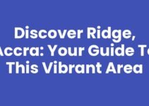 Discover Ridge, Accra: Your Guide to This Vibrant Area